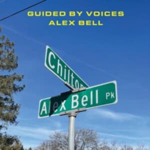 Guided By Voices - Alex Bell (Vinylsingle)