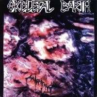 Skeletal Earth - Dreigphuck (7-Inch) (Vinylsingle)