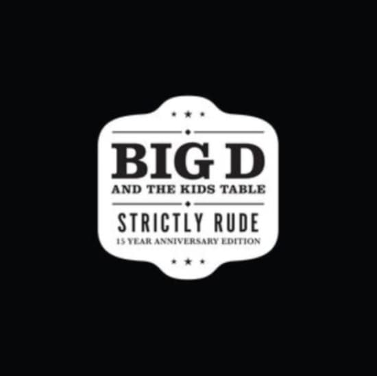 Big D And The Kids Table - Strictly Rude - Anniversary Edition (LP)