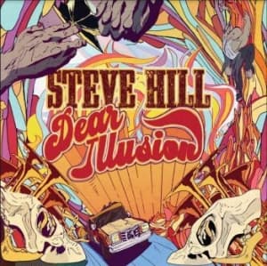 Hill Steve - Dear Illusion (LP)