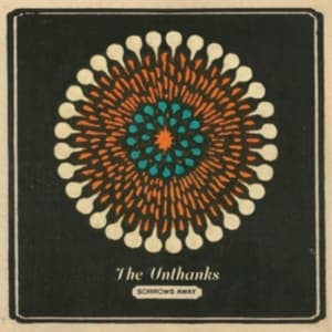Unthanks - Sorrows Away (LP)