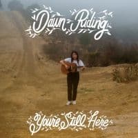 Dawn Riding - You're Still Here (LP)