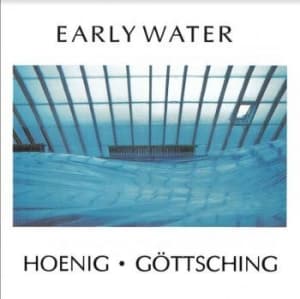 Hoenig Michael & Göttsching Manuel - Early Water (LP)
