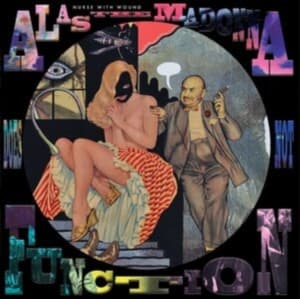 Nurse With Wound - Alas The Madonna Does Not Function (LP)