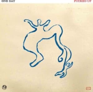 Fucked Up - One Day (LP)