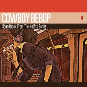 Seatbelts - Cowboy Bebop (Soundtrack From The Netflix Original Series) (LP)