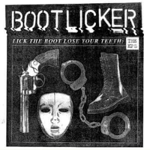 Bootlicker - Lick The Boot, Lose Your Teeth ? Th (LP)