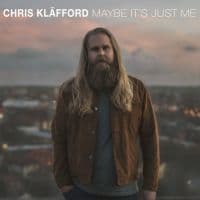 Chris Kläfford - Maybe It's Just Me (LP)