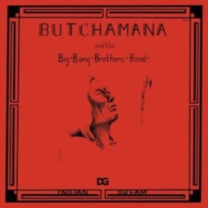 Butchamana And The Big Bang Brother - Indian Dream (LP)