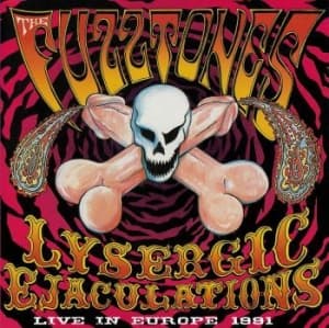Fuzztones - Lysergic Ejaculations (LP)