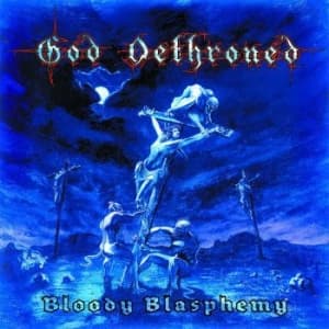 God Dethroned - Bloody Blasphemy (Black Vinyl Lp) (LP)