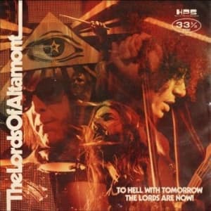 Lords Of Altamont - To Hell With Tomorrow - The Lords A (LP)