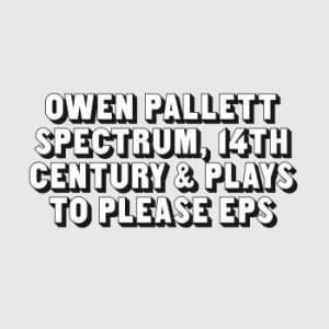 Pallett Owen - The Two Eps (LP)