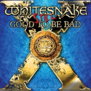 Whitesnake - Still... Good To Be Bad (LP)
