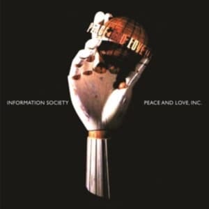 Information Society - Peace & Love Inc. (LP)