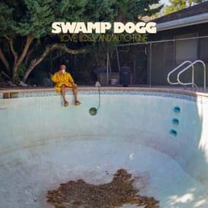 Swamp Dogg - Love, Loss, And Auto-Tune (LP)