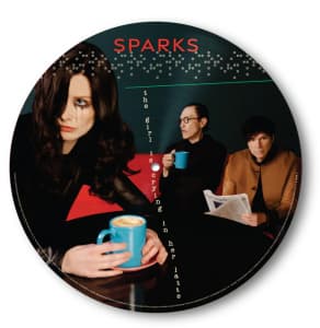 Sparks - The Girl Is Crying In Her Latte (Picture Vinyl) (LP)