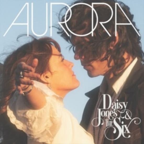Aurora - Daisy Jones & The Six (LP)