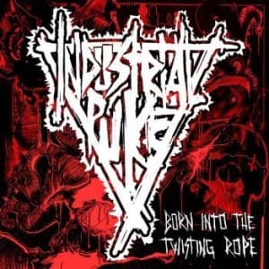 Industrial Puke - Born Into The Twisting Rope (LP)