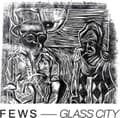 Miniatyrbillede 1 af 2: Fews - Glass City (LP)