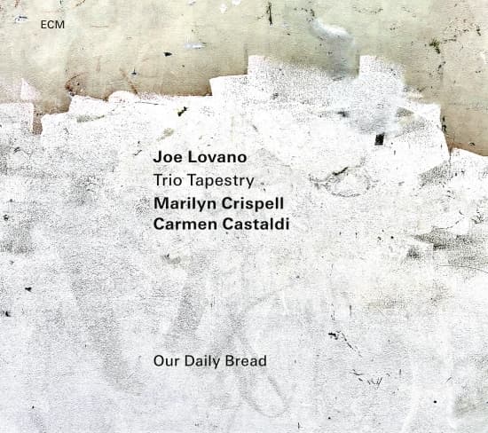 Joe Lovano Trio Tapestry - Our Daily Bread (Lp) (LP)