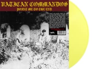 Vatican Commandos - Point Me To The End (Yellow Vinyl) (LP)