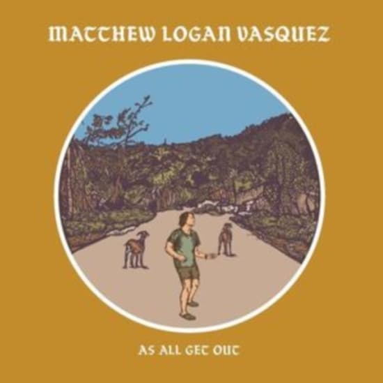 Vasquez Matthew Logan - As All Get Out (LP)