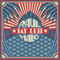 Miniatyrbild 1 av 2: Malo Raul - Say Less (LP)