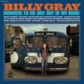 Miniatyrbillede 1 af 2: Gray Billy - Nowhere To Go (But Out Of My Mind) (LP)