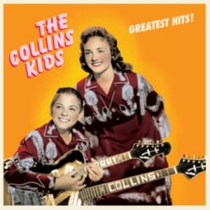 Collins Kids - Greatest Hits! (LP)
