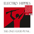 Miniatyrbilde 2 av 2: Electro Hippies - The Only Good Punk...Is A Dead One (LP)