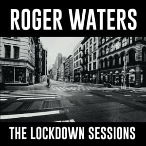 Waters Roger - The Lockdown Sessions (LP)