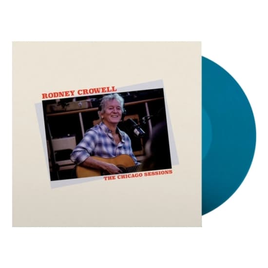 Rodney Crowell - Chicago Sessions (Denim Blue) (LP)