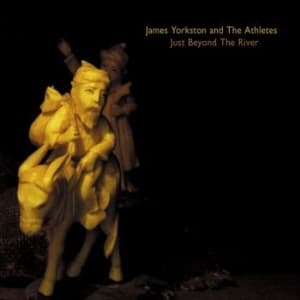 James Yorkston & The Athletes - Just Beyond The River (LP)