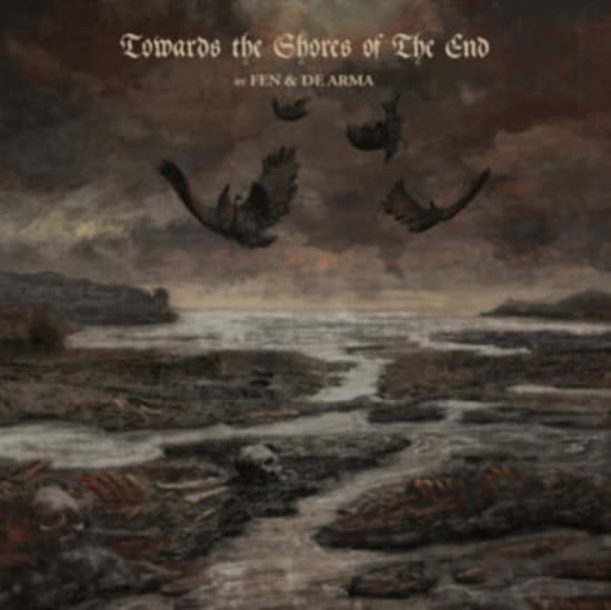 Fen & De Arma - Towards The Shores Of The End (LP)