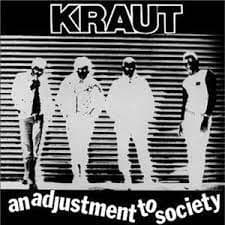Kraut - An Adjustment To Society (LP)