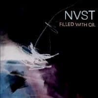 Nvst - Filled With Oil (LP)