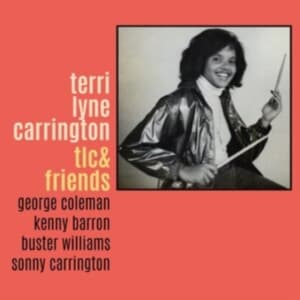 Carrington Terri Lyne - Tlc & Friends (LP)