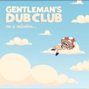 Gentleman's Dub Club - On A Mission (Milky Clear Vinyl) (LP)