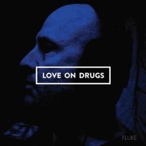 Love On Drugs - Fluke (LP)