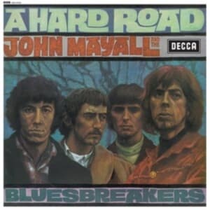 John & The Bluesbreake Mayall - A Hard Road (LP)