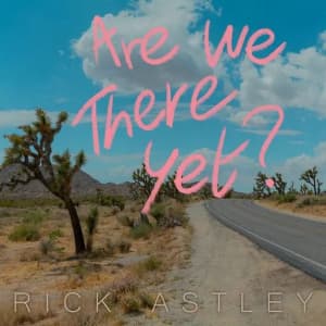Rick Astley - Are We There Yet? (LP)