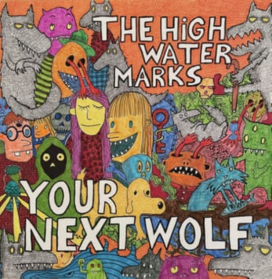 High Water Marks The - Your Next Wolf (LP)
