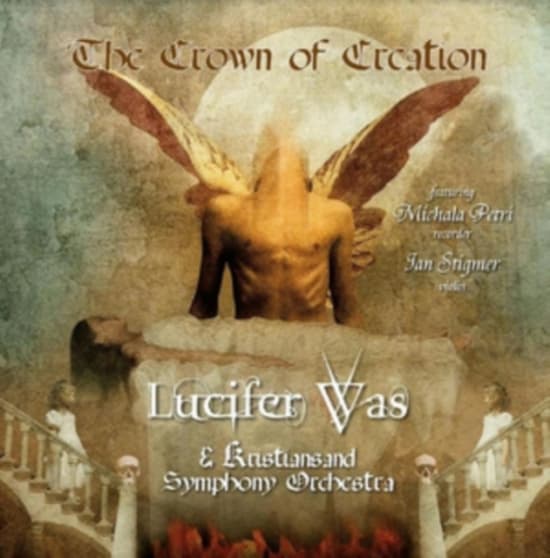 Lucifer Was - The Crown Of Creation (LP)
