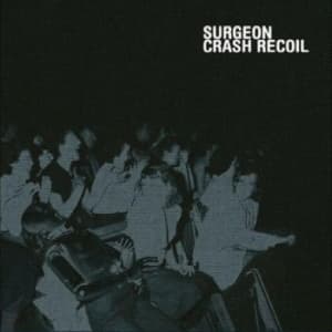 Surgeon - Crash Recoil (LP)