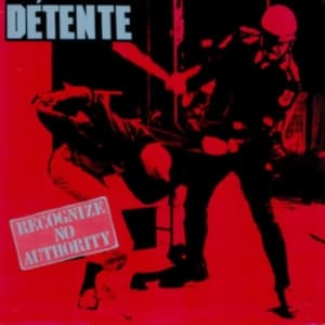 Détente - Recognize No Authority (Vinyl Lp) (LP)