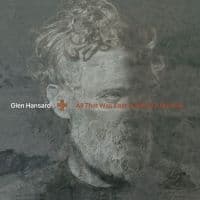 Glen Hansard - All That Was East Is West Of Me Now (LP)