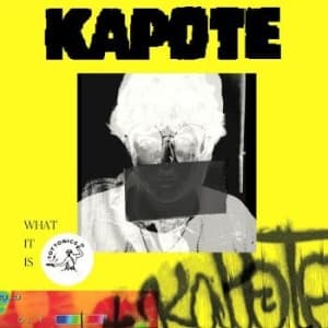 Kapote - What It Is (2.0) (LP)