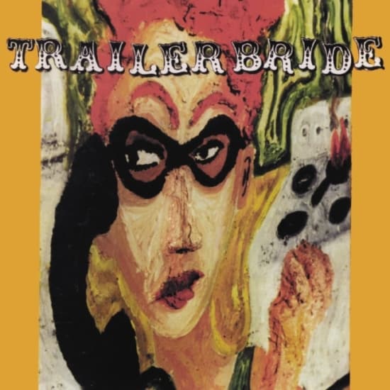 Trailer Bride - Trailer Bride (25Th Anniversary) (C (LP)