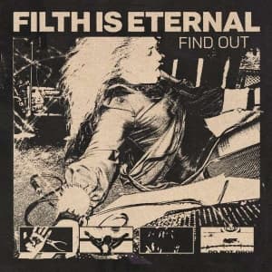 Filth Is Eternal - Find Out (LP)